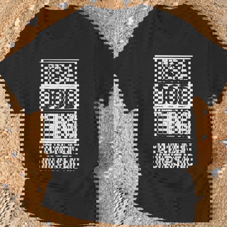 It's A Dod Thing You Wouldn't Understand First Name Nickname Tシャツ 高齢者への贈り物