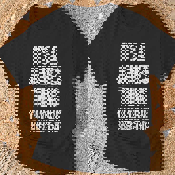 It's A James Thing You Wouldn't Understand James Thing Tシャツ 高齢者への贈り物