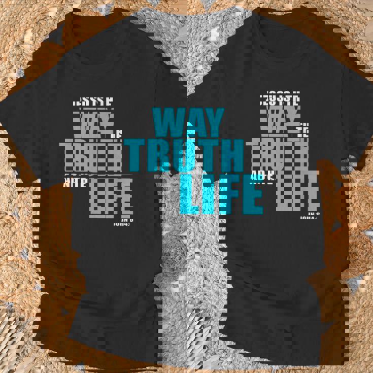 Jesus Is The Way The Truth And The Life – John 14 Tシャツ 高齢者への贈り物