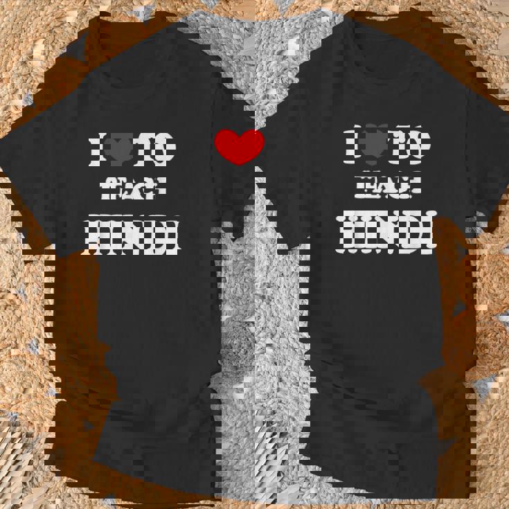 I Love To Teach ヒンディー語、ヒンディー教師 Tシャツ 高齢者への贈り物