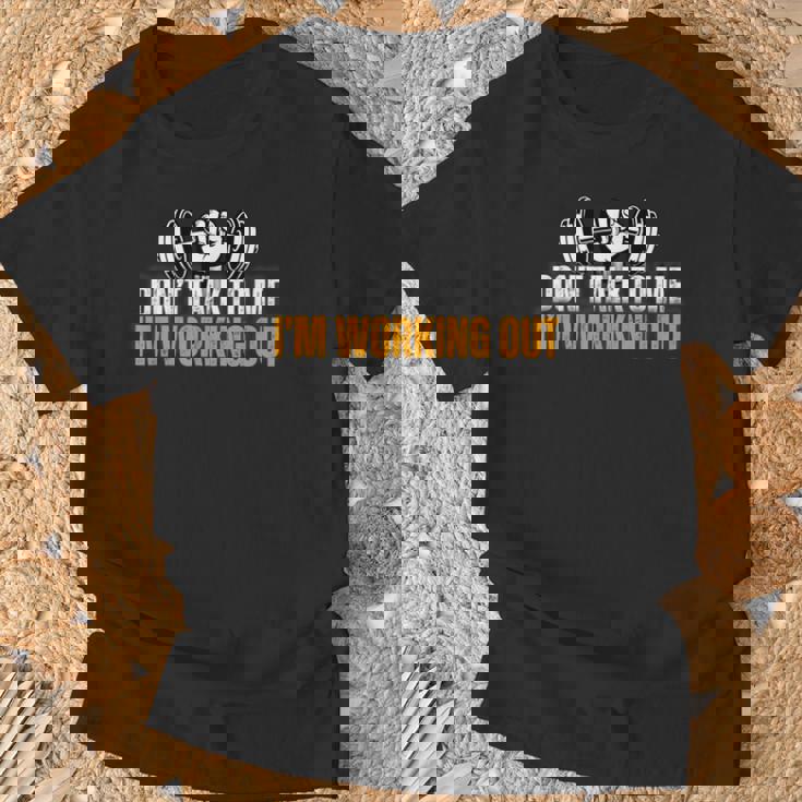 No Me Hables Estoy Haciendo Ejercicio Camiseta unisex Regalos para ancianos
