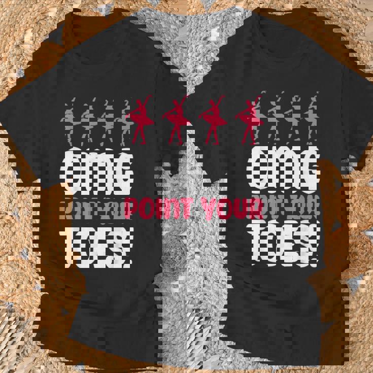 Omg Point Your Toes Dance Teacher Ballet Tシャツ 高齢者への贈り物