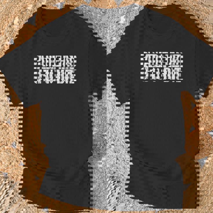 Paddle Hard Or Go Home Paddle Tennis Player Tシャツ 高齢者への贈り物