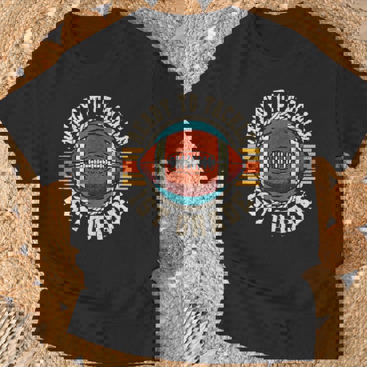 Ready To Tackle 1St Grade Football First Day Boys Toddlers T-Shirt Gifts for Old Men