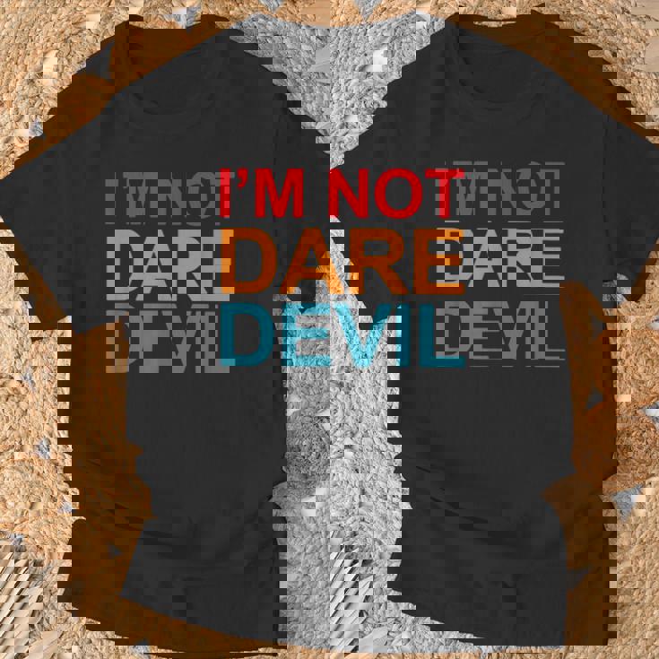 Ropa I'm Not Daredevil Camiseta unisex Regalos para ancianos
