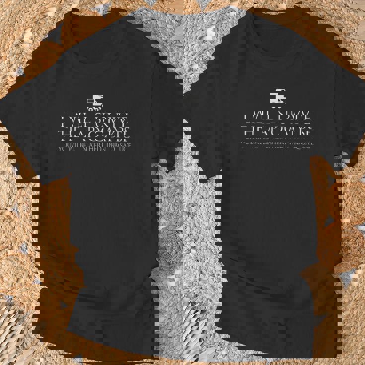 Sobreviviré Al Apocalipsis Camiseta unisex Regalos para ancianos