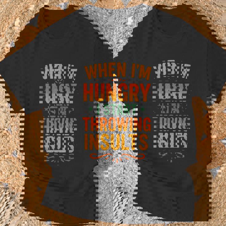 おかしな食べ物好きの言葉、私が空腹になるとき Tシャツ 高齢者への贈り物