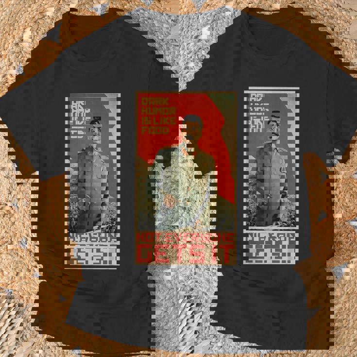 ダークユーモアは食べ物のようです スターリン・ソビエト共産主義のプロパガンダ Tシャツ 高齢者への贈り物