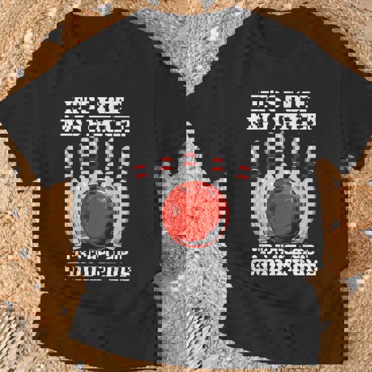 ボウリング It's Not My Fault It's The Lane Conditions ボウラー Tシャツ 高齢者への贈り物