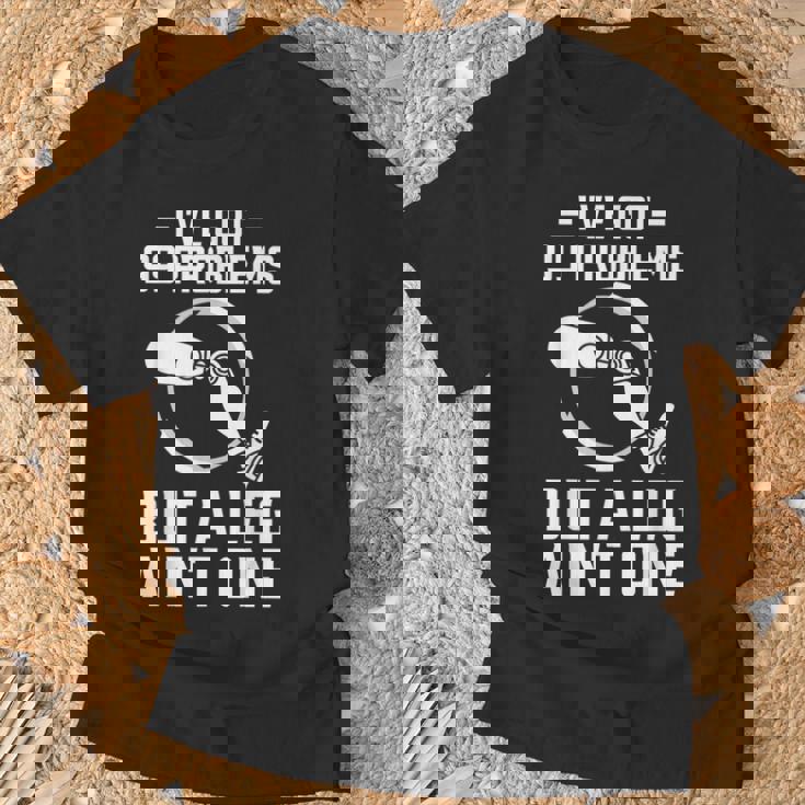 義足 I've Got 99 Problems But A Leg Ain't One Tシャツ 高齢者への贈り物