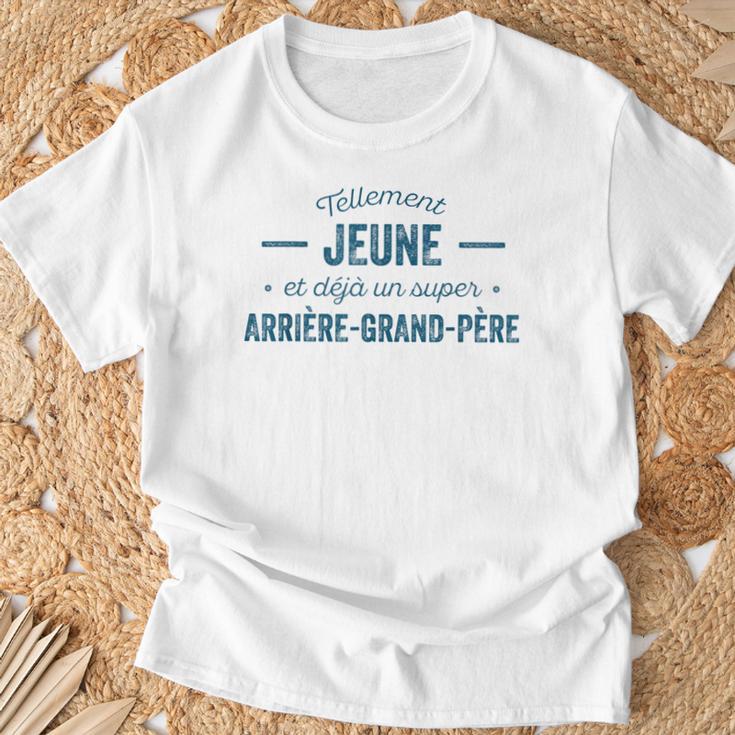 Arrière-Grand-Père Tellement Jeune Humour T-Shirt Cadeaux pour les vieillards