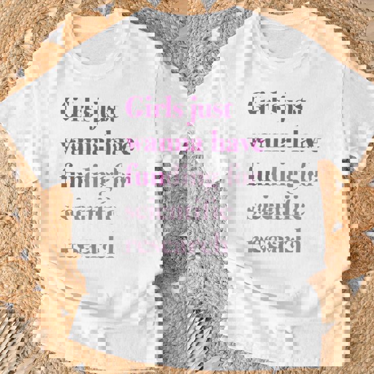 Girls Just Wanna Have Funding X Forcience Research Tシャツ 高齢者への贈り物