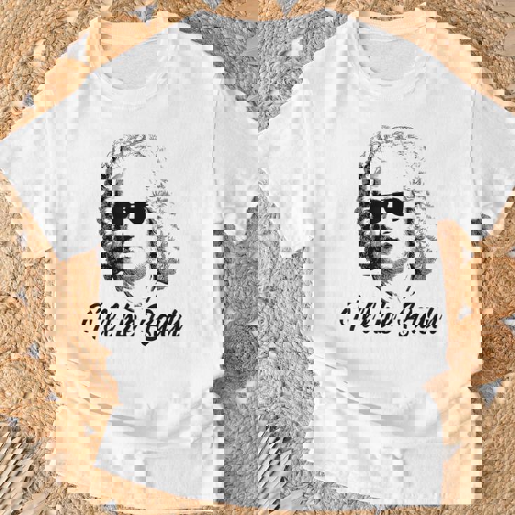 I'll Be Bach バッハ 音楽 クラシック 面白い 格言 Tシャツ 高齢者への贈り物