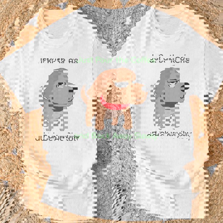 Just Pour The Coffee And Back Awaylowly ドッグプリント Tシャツ 高齢者への贈り物