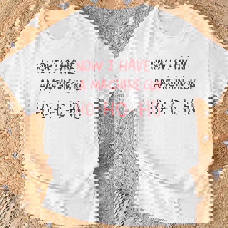 Now I Have A Machine Gun Ho Ho Ho Tシャツ 高齢者への贈り物