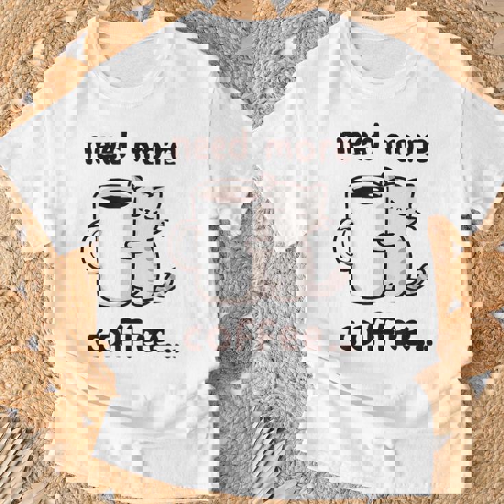 もっとコーヒーが必要だよ、可愛い猫ちゃん Tシャツ 高齢者への贈り物