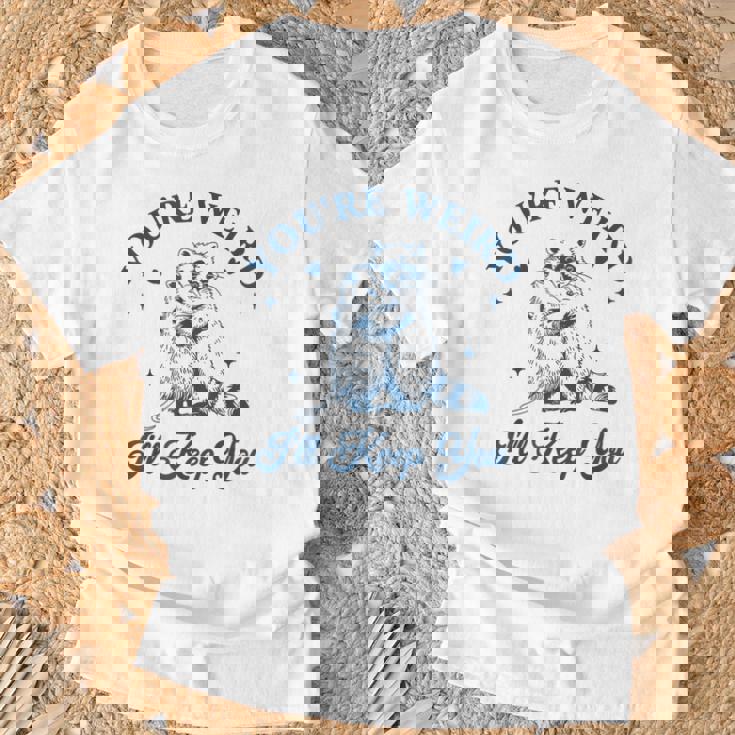 君は奇妙だよ君をキープするチーム・トラッシュ・ラクーン・オポッサム・ミーム Tシャツ 高齢者への贈り物