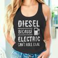Diesel Because Electric Can't Roll Coal Truck タンクトップ