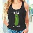 Dill With It 面白い ディル ピクルス 恋人 ピクルス 食通 タンクトップ