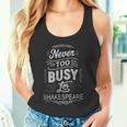 Distressed Never Too Busy Forhakespeare ユーモラスなスローガン タンクトップ