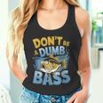 Don’T Be A Dumb Bass Fishing Lover タンクトップ