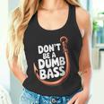 Don’T Be A Dumb Bass Fishing Lover タンクトップ