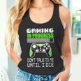 Gaming In Progress Don't Talk To Me Until I Die Gamer Camiseta sin mangas
