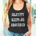 Gravity Keep Me Grounded。 長袖tシャツ タンクトップ