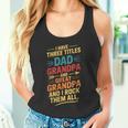 I Have Three Titles Dad And Grandpa 父の日 ビンテージtシャツ タンクトップ