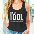 I'm An Idol Do You Want To Be An Idol ギフトアイデア タンクトップ