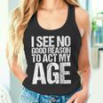 Iee No Good Reason To Act My Age タンクトップ