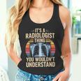 It's A Radiologist Thing You Wouldn't Understanding Retro タンクトップ