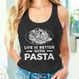 Life Is Better With パスタ スパゲッティ イタリア料理好き タンクトップ