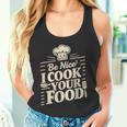 Be Nice I Cook Your Food クッキング クック シェフ 料理 面白い タンクトップ