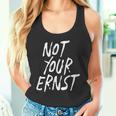 Not Your Ernst Nicht Dein Ernst 面白くて楽しい タンクトップ