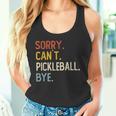 Sorry Can't Pickleball Bye 面白いピックルボール愛好家 タンクトップ