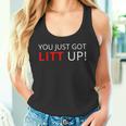You Just Got Litt Up クールtシャツ タンクトップ