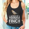 フィンチになれない限り、自分らしくいてください 面白いキンカチョウ タンクトップ