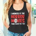 ホラー映画「I Wonder If Horror Movies Think About Me Too 」ホラームービー タンクトップ