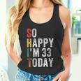 今日は33歳だおもしろい33歳の誕生日 タンクトップ