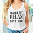 フランキー・セイ・リラックス、やらないで タンクトップ