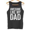 Awesome Like My Dad シャツ キッズ 息子 娘 父の日 タンクトップ