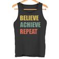 Believe Achieve Repeat Motivational Ambition Inspiration タンクトップ