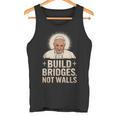 Build Bridges Not Walls 教皇フランシスコ ヴィンテージtシャツ タンクトップ