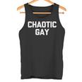 Chaotic Gay 面白い ゲイプライド ユーモア Lgbtq Gay タンクトップ