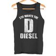 Diesels Mechanic For D He Wants The Diesels タンクトップ