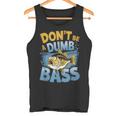 Don’T Be A Dumb Bass Fishing Lover タンクトップ