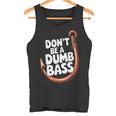 Don’T Be A Dumb Bass Fishing Lover タンクトップ