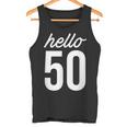 Hello 50 Birthday Bday 50歳の誕生日 50歳 タンクトップ