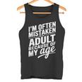 I'm Often Mistaken For An Adult Because Of My Age タンクトップ
